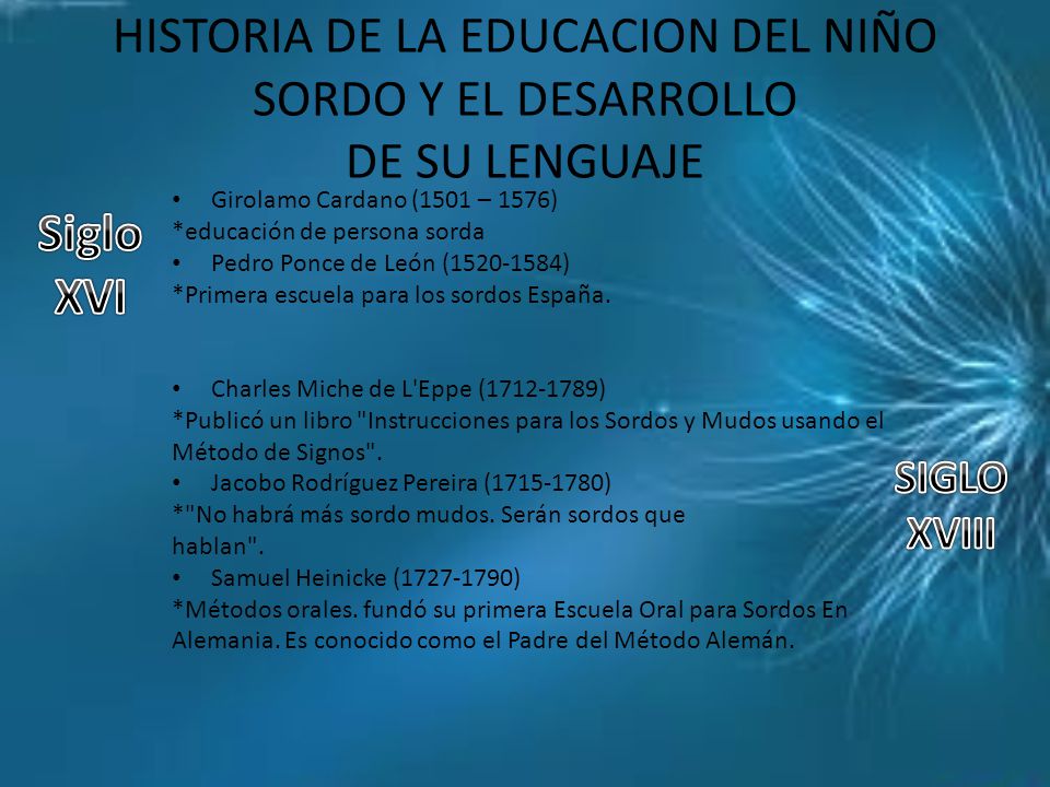 HISTORIA DE LA EDUCACION DEL NIÑO SORDO Y EL DESARROLLO DE SU LENGUAJE