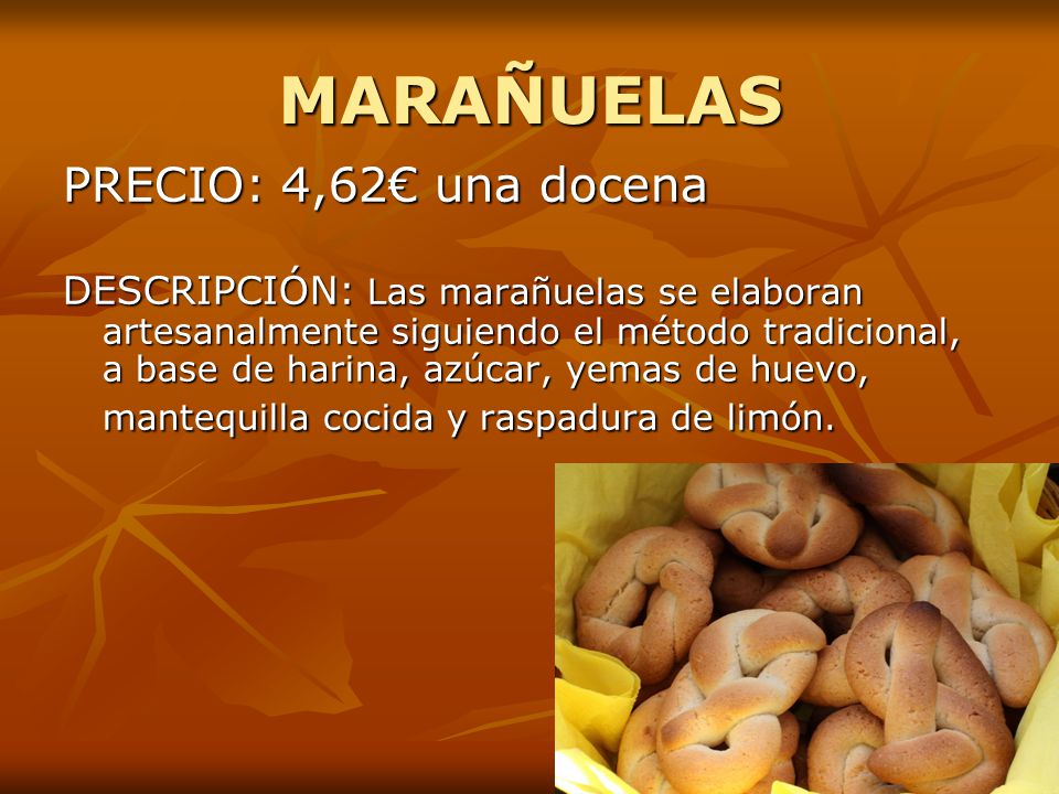MARAÑUELAS PRECIO: 4,62€ una docena