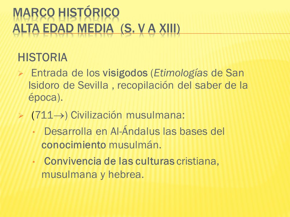 Marco histórico ALTA EDAD MEDIA (S. V a XIII)