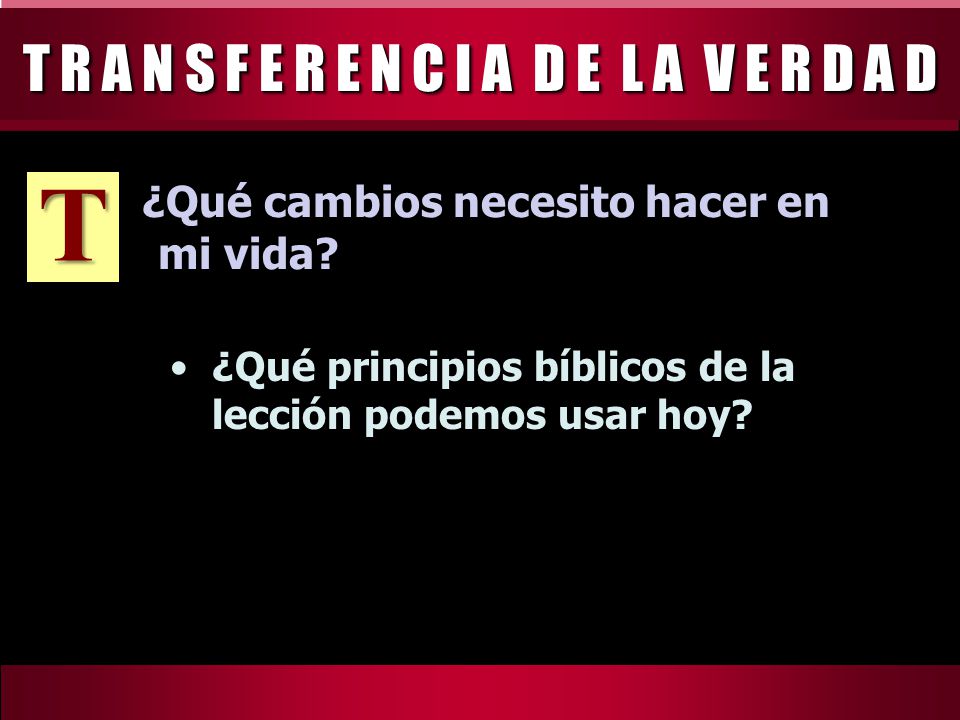 T R A N S F E R E N C I A D E L A V E R D A D
