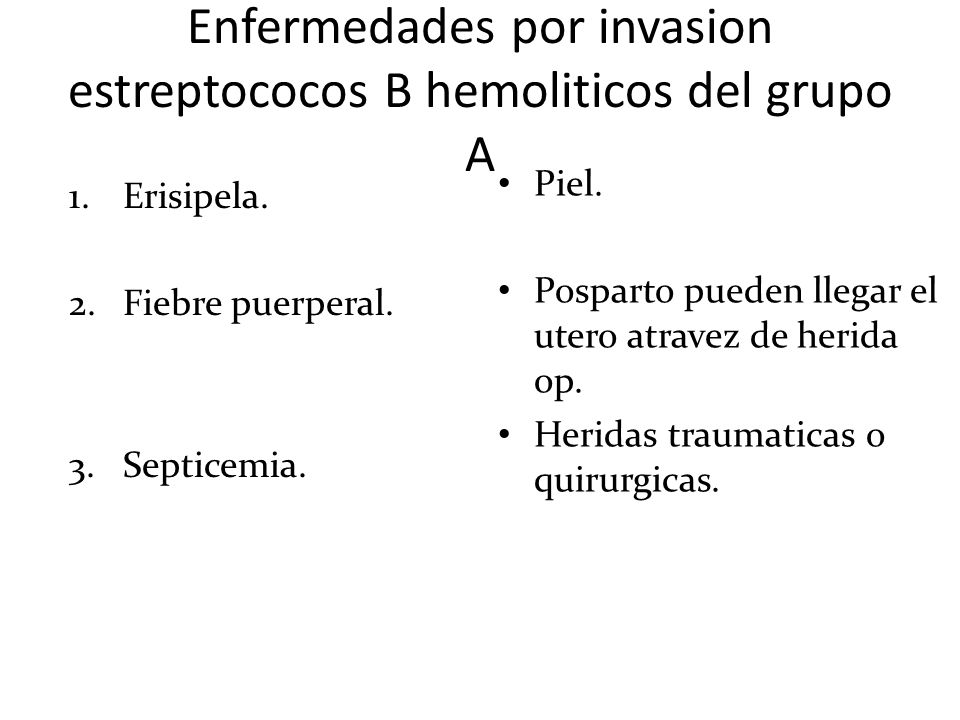 Enfermedades por invasion estreptococos B hemoliticos del grupo A