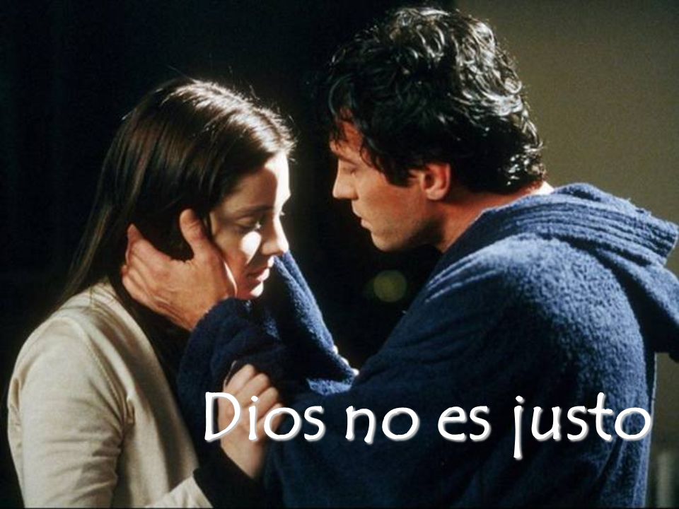 Dios no es justo