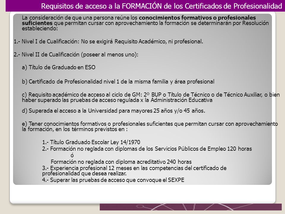 Requisitos de acceso a la FORMACIÓN de los Certificados de Profesionalidad