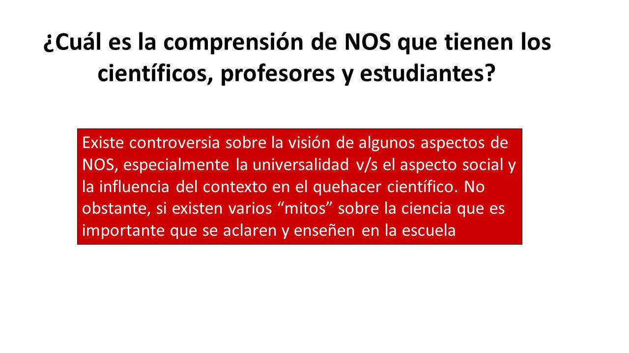 ¿Cuál es la comprensión de NOS que tienen los científicos, profesores y estudiantes