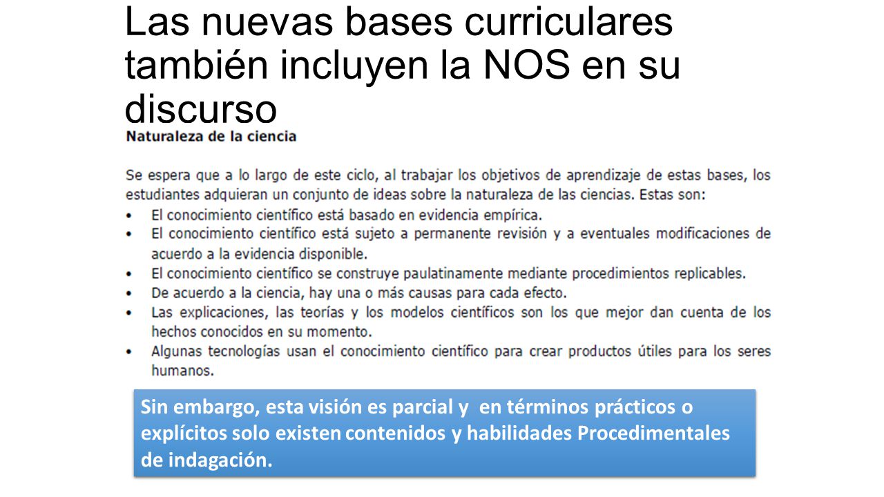 Las nuevas bases curriculares también incluyen la NOS en su discurso