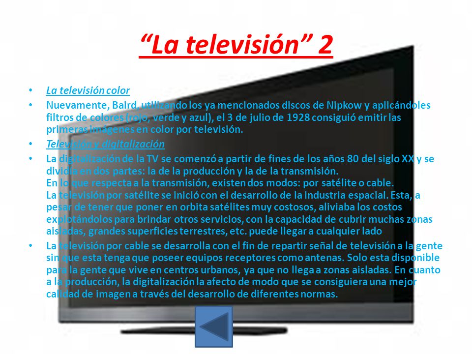 La televisión 2 La televisión color