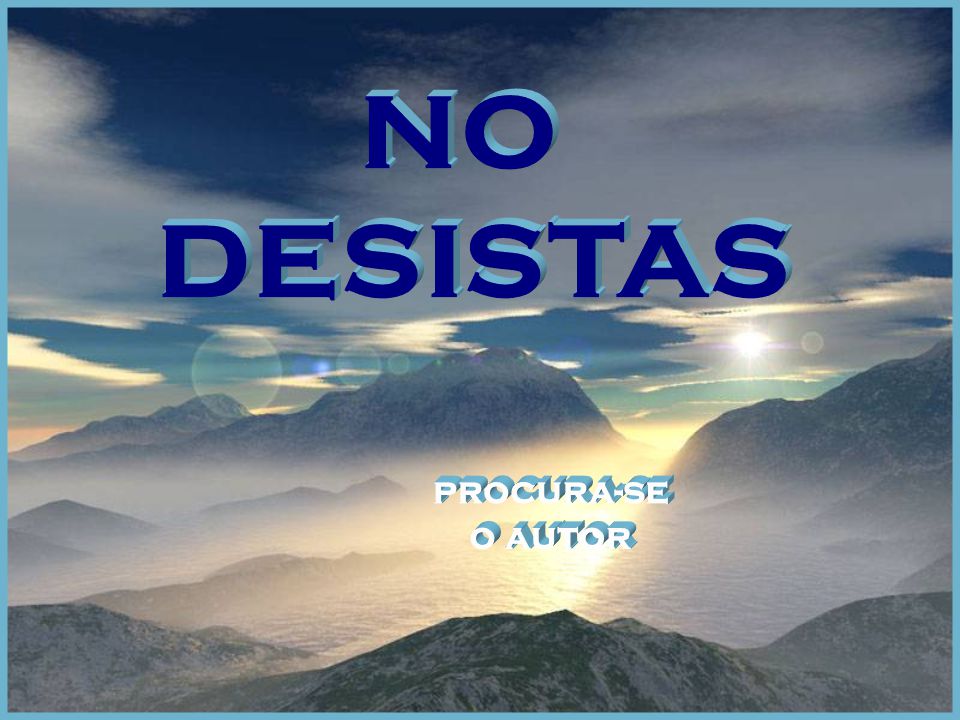 NO DESISTAS procura-se o autor