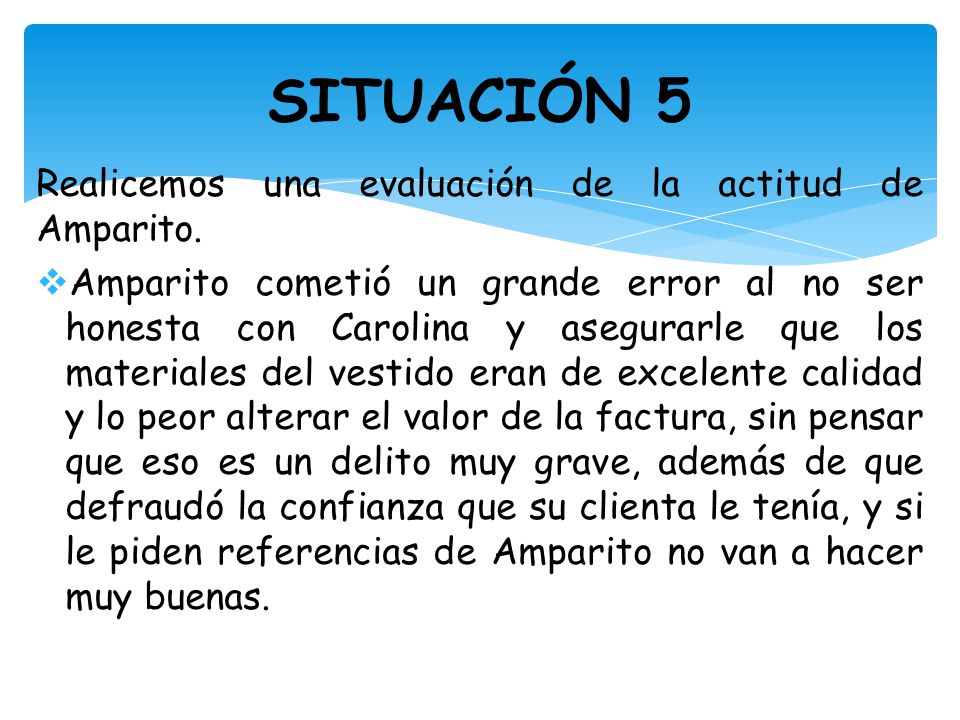 SITUACIÓN 5 Realicemos una evaluación de la actitud de Amparito.
