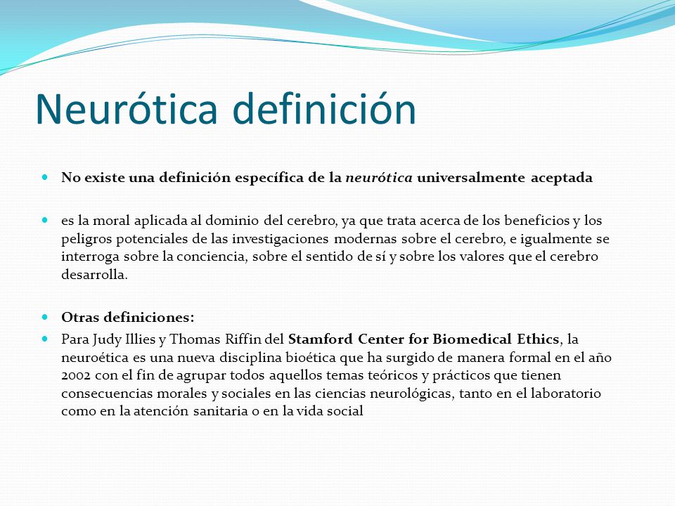 Neurótica definición No existe una definición específica de la neurótica universalmente aceptada.
