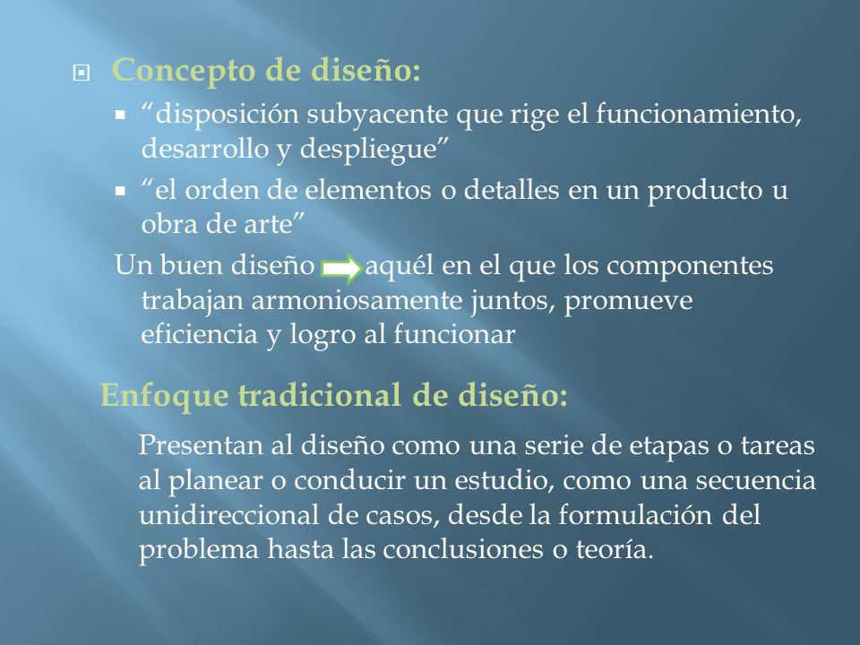 Enfoque tradicional de diseño: