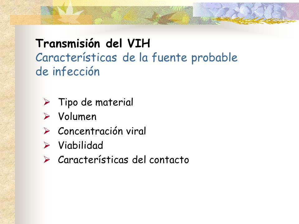 Transmisión del VIH Características de la fuente probable de infección
