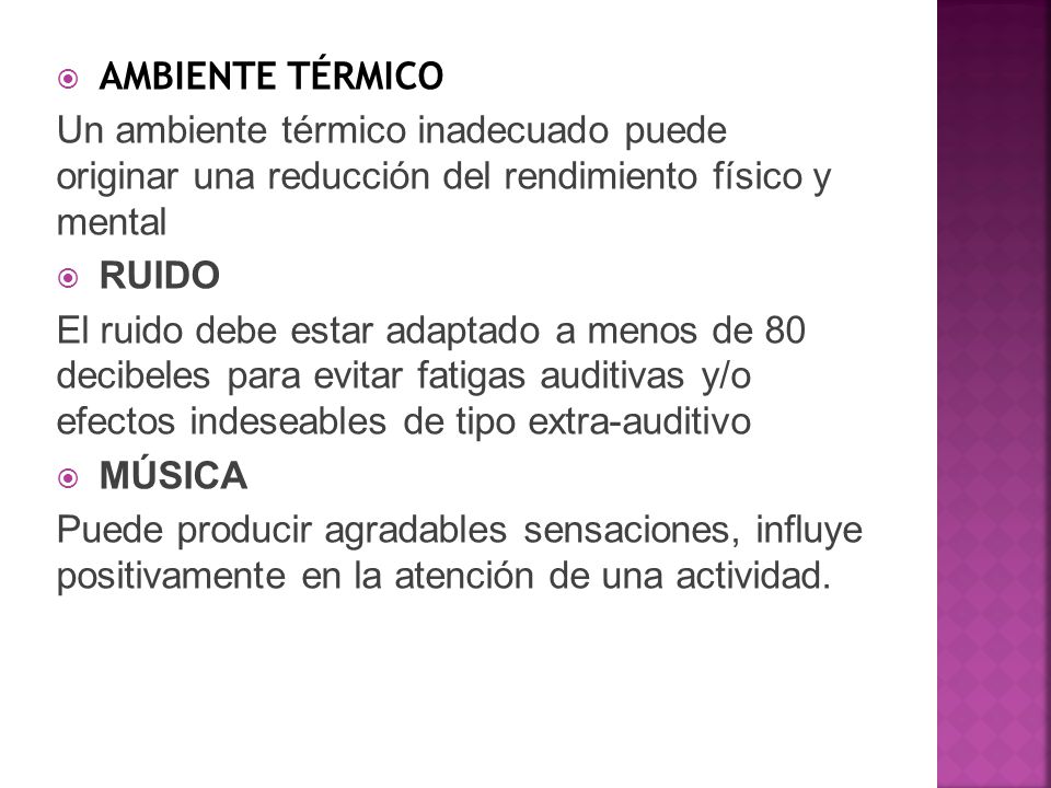 AMBIENTE TÉRMICO Un ambiente térmico inadecuado puede originar una reducción del rendimiento físico y mental.