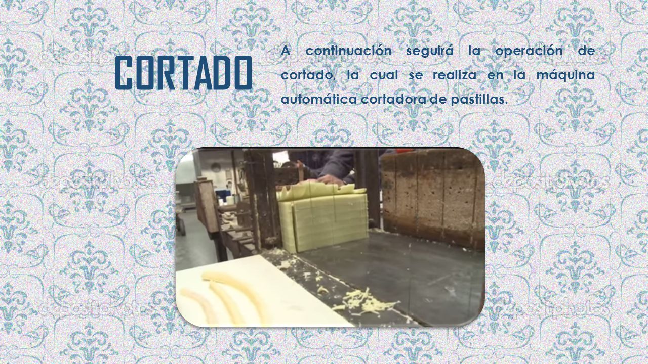 A continuación seguirá la operación de cortado, la cual se realiza en la máquina automática cortadora de pastillas.