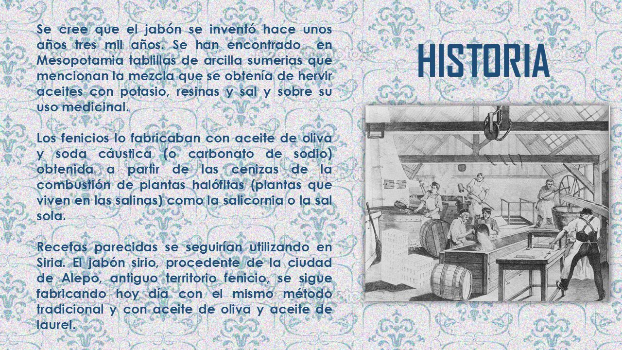 Se cree que el jabón se inventó hace unos años tres mil años