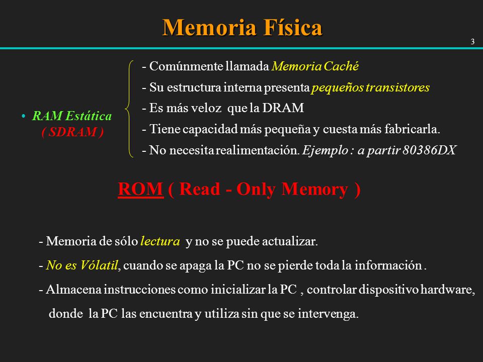 Memoria Física ROM ( Read - Only Memory )