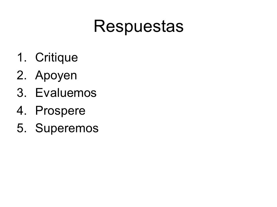 Respuestas Critique Apoyen Evaluemos Prospere Superemos