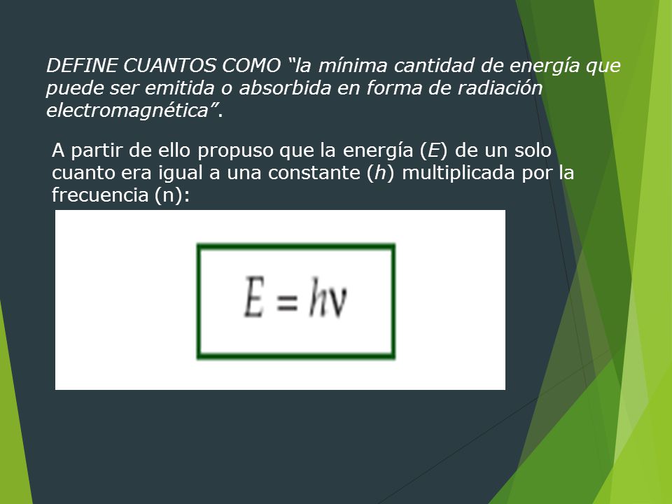 DEFINE CUANTOS COMO la mínima cantidad de energía que puede ser emitida o absorbida en forma de radiación electromagnética .
