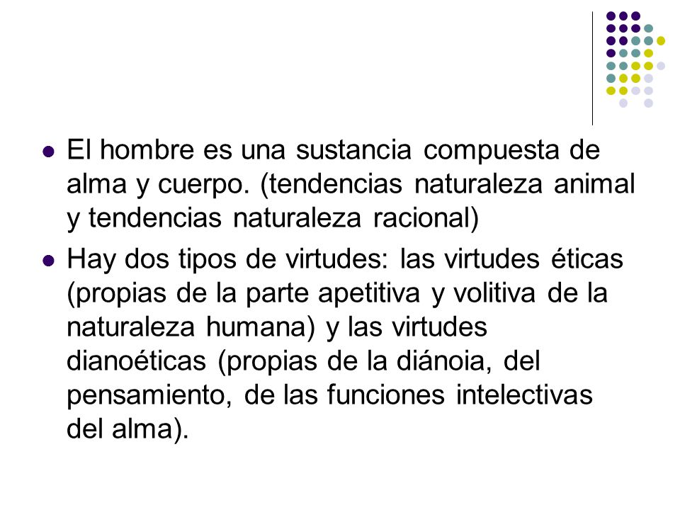 El hombre es una sustancia compuesta de alma y cuerpo