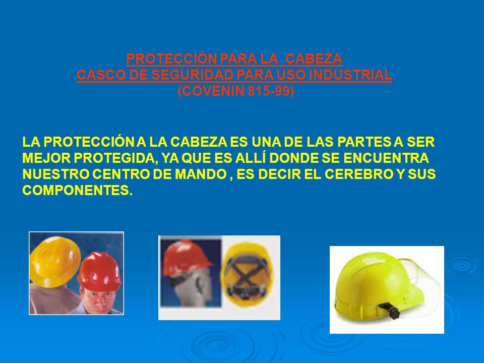 PROTECCIÓN PARA LA CABEZA CASCO DE SEGURIDAD PARA USO INDUSTRIAL