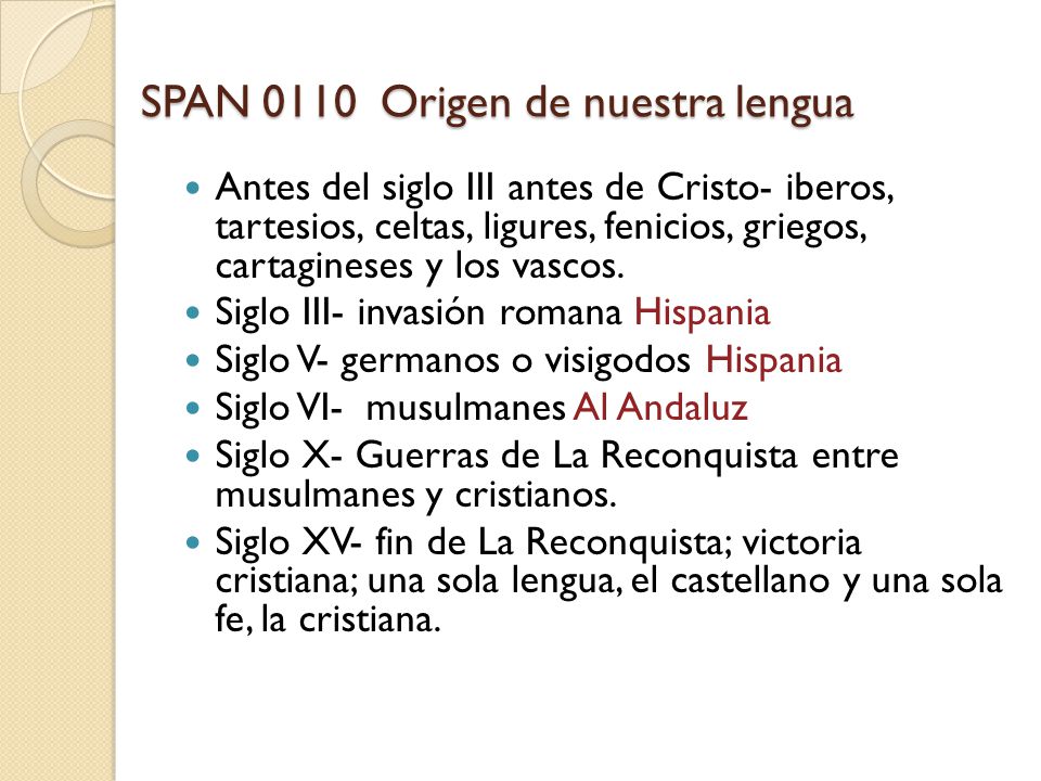 SPAN 0110 Origen de nuestra lengua