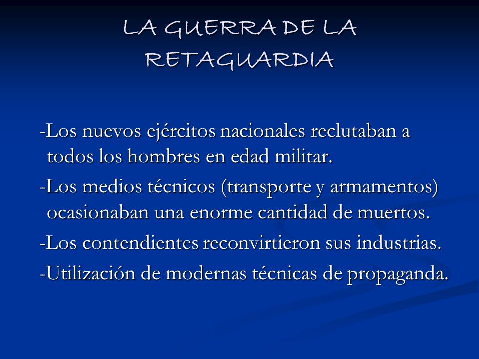 LA GUERRA DE LA RETAGUARDIA