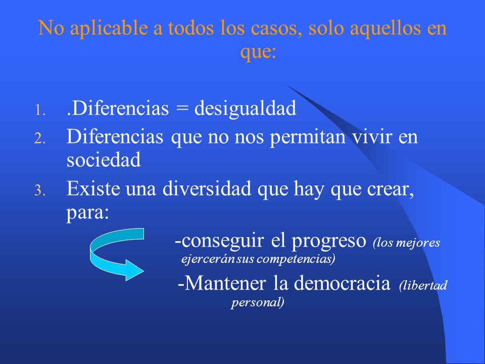 No aplicable a todos los casos, solo aquellos en que: