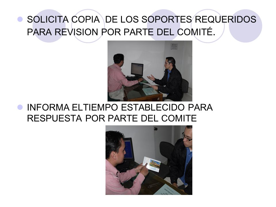 SOLICITA COPIA DE LOS SOPORTES REQUERIDOS PARA REVISION POR PARTE DEL COMITÉ.
