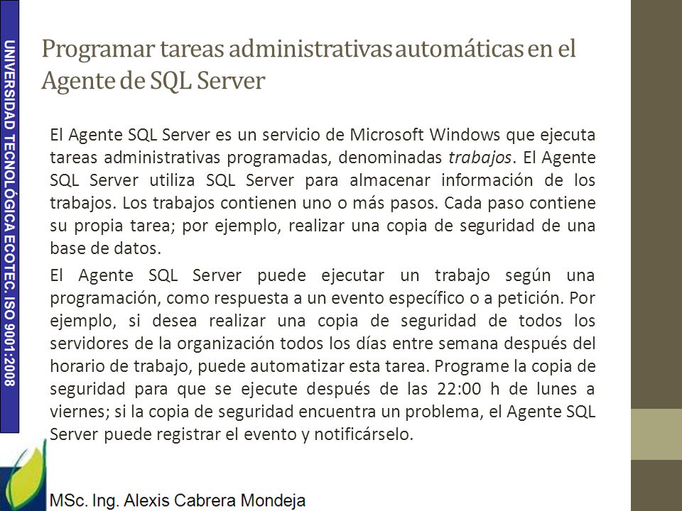 Programar tareas administrativas automáticas en el Agente de SQL Server