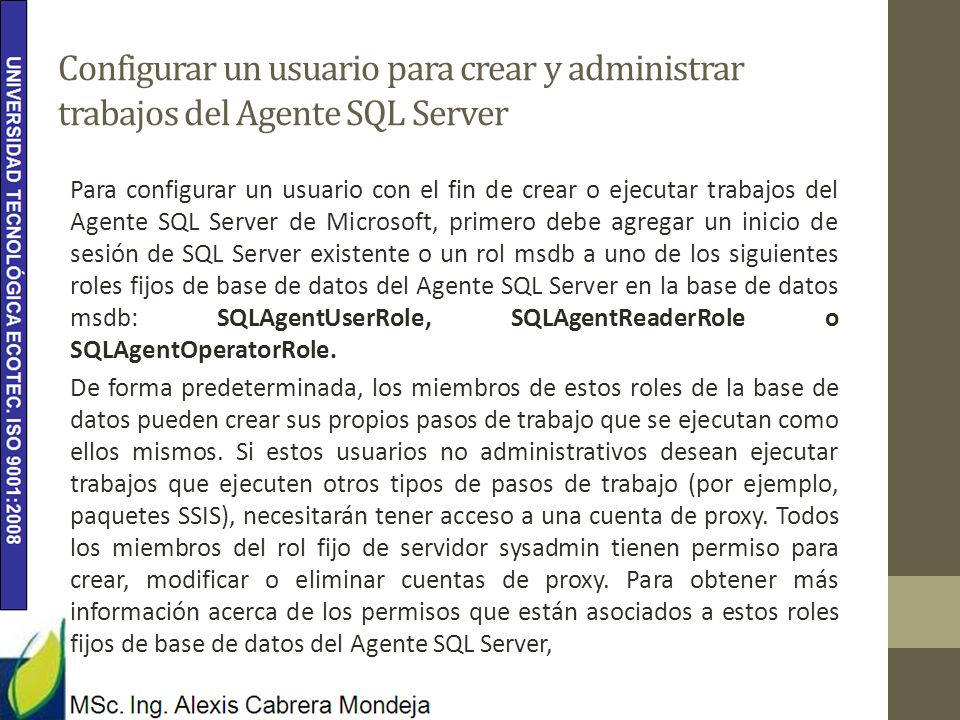 Configurar un usuario para crear y administrar trabajos del Agente SQL Server