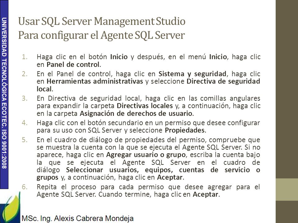 Usar SQL Server Management Studio Para configurar el Agente SQL Server
