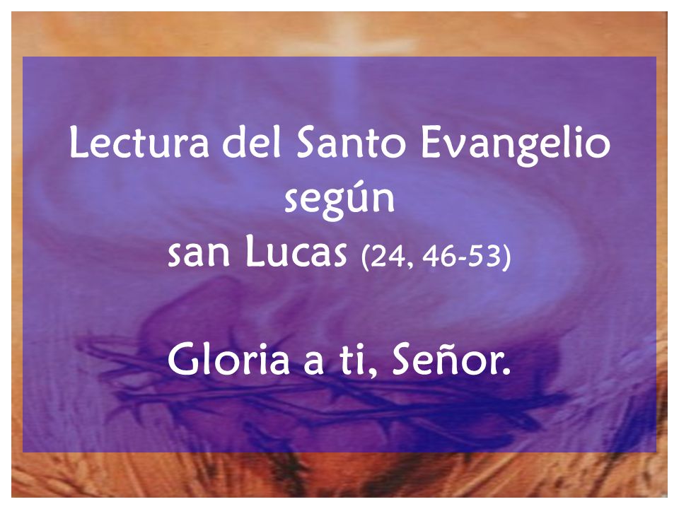 Lectura del Santo Evangelio según