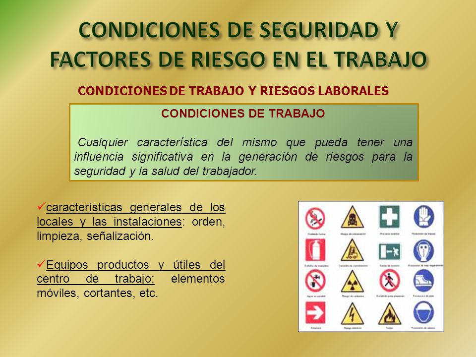CONDICIONES DE SEGURIDAD Y FACTORES DE RIESGO EN EL TRABAJO - ppt video  online descargar
