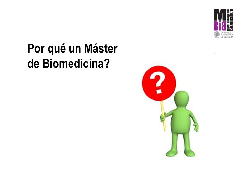 Por qué un Máster de Biomedicina
