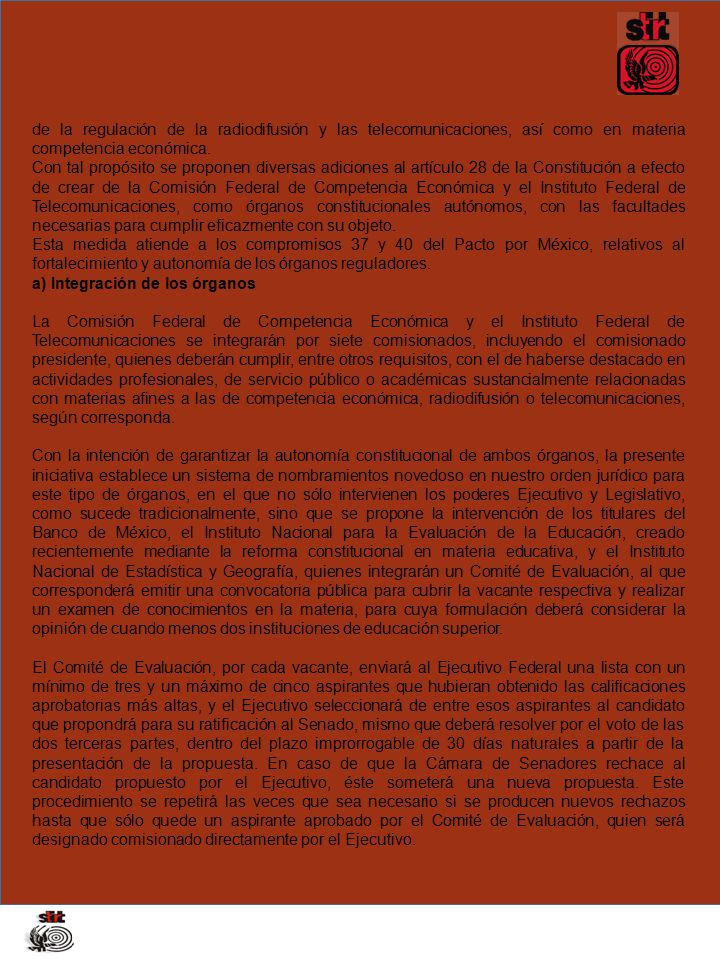 de la regulación de la radiodifusión y las telecomunicaciones, así como en materia competencia económica.