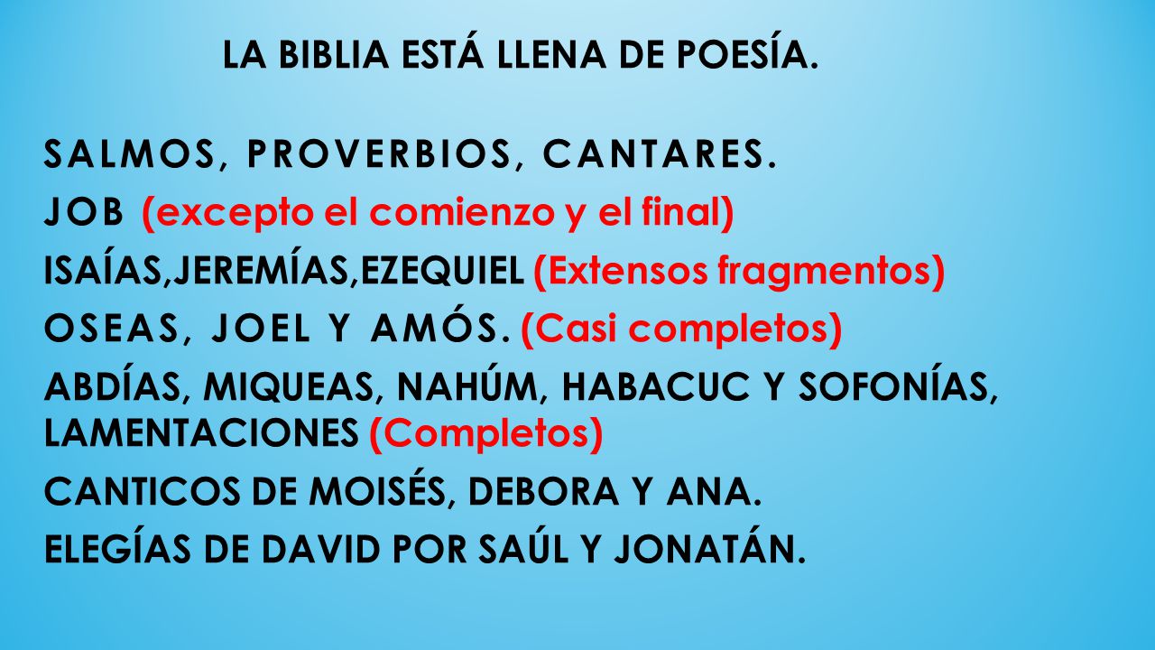 LA BIBLIA ESTÁ LLENA DE POESÍA. SALMOS, PROVERBIOS, CANTARES