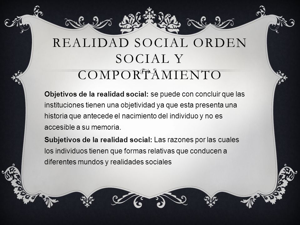 Realidad Social Orden social y comportamiento