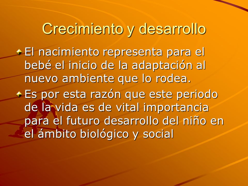 Crecimiento y desarrollo