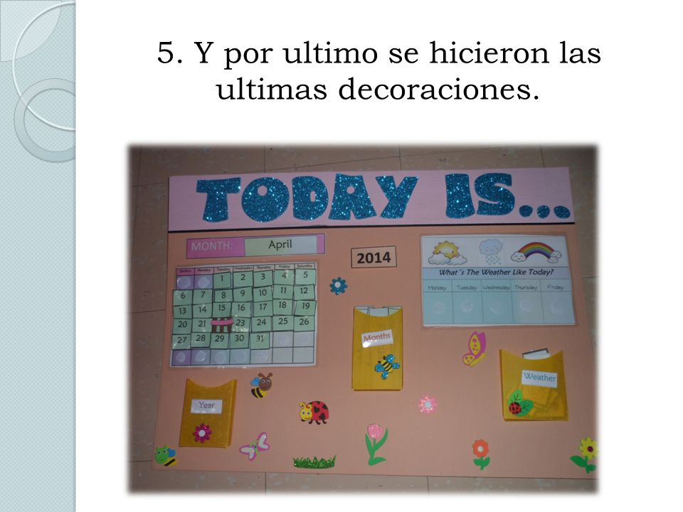 5. Y por ultimo se hicieron las ultimas decoraciones.