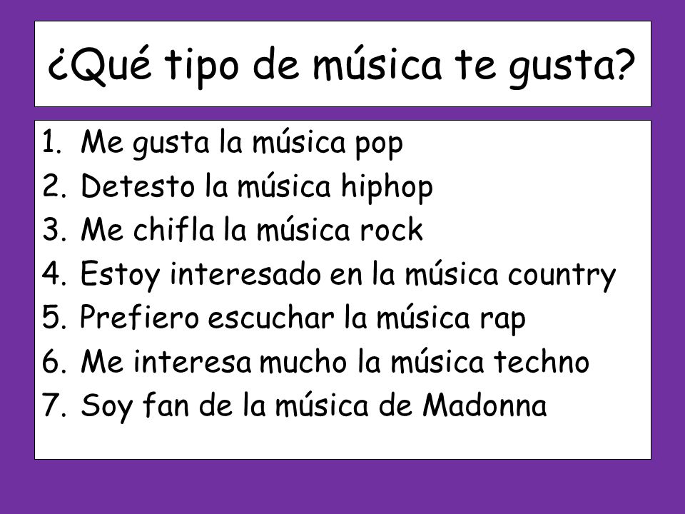 ¿Qué tipo de música te gusta