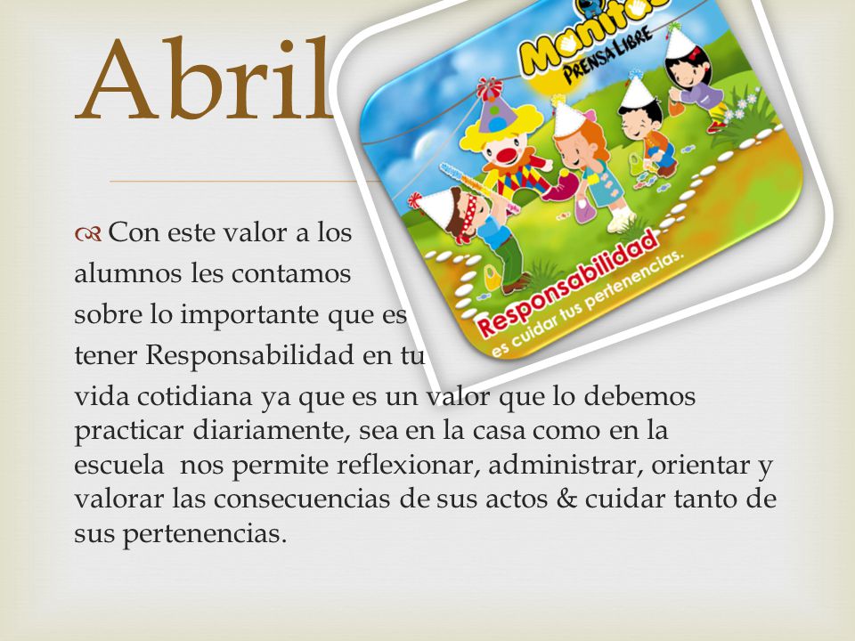 Abril Con este valor a los alumnos les contamos