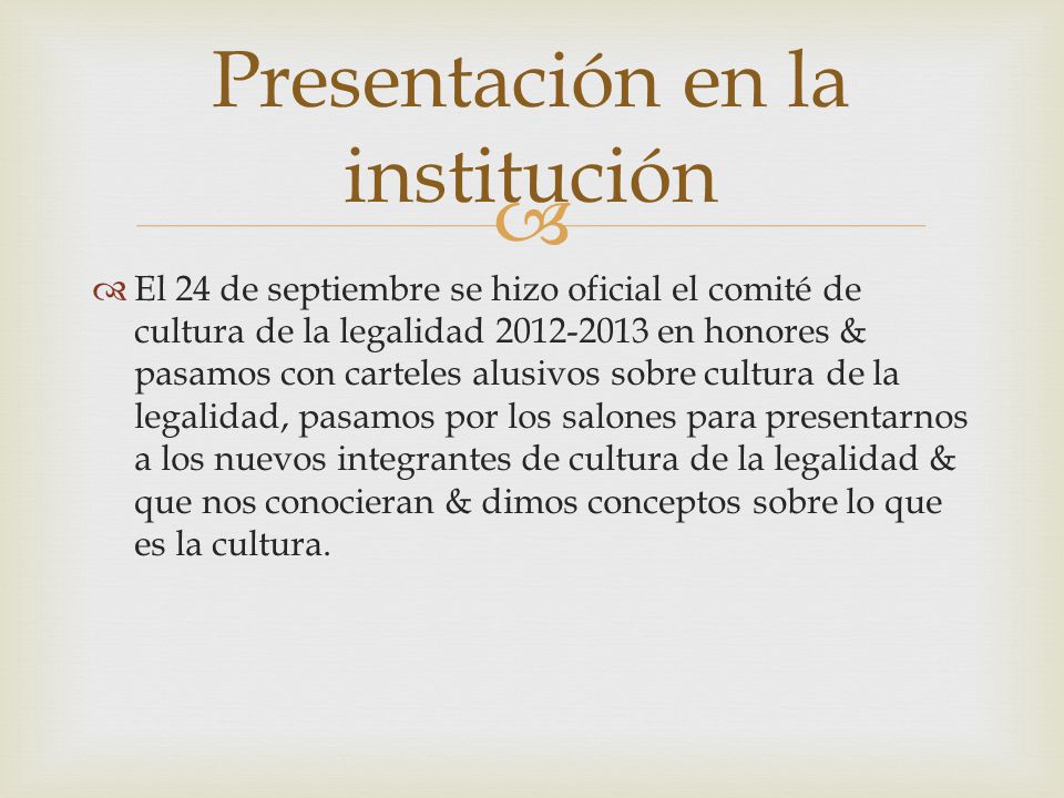 Presentación en la institución