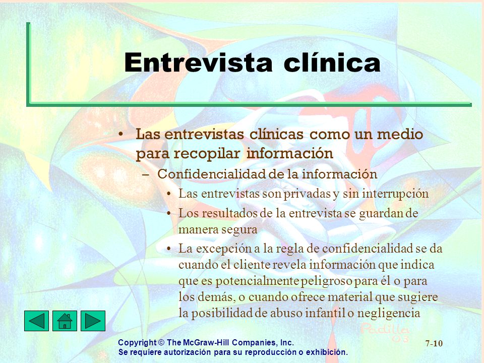 Entrevista clínica Las entrevistas clínicas como un medio para recopilar información. Confidencialidad de la información.