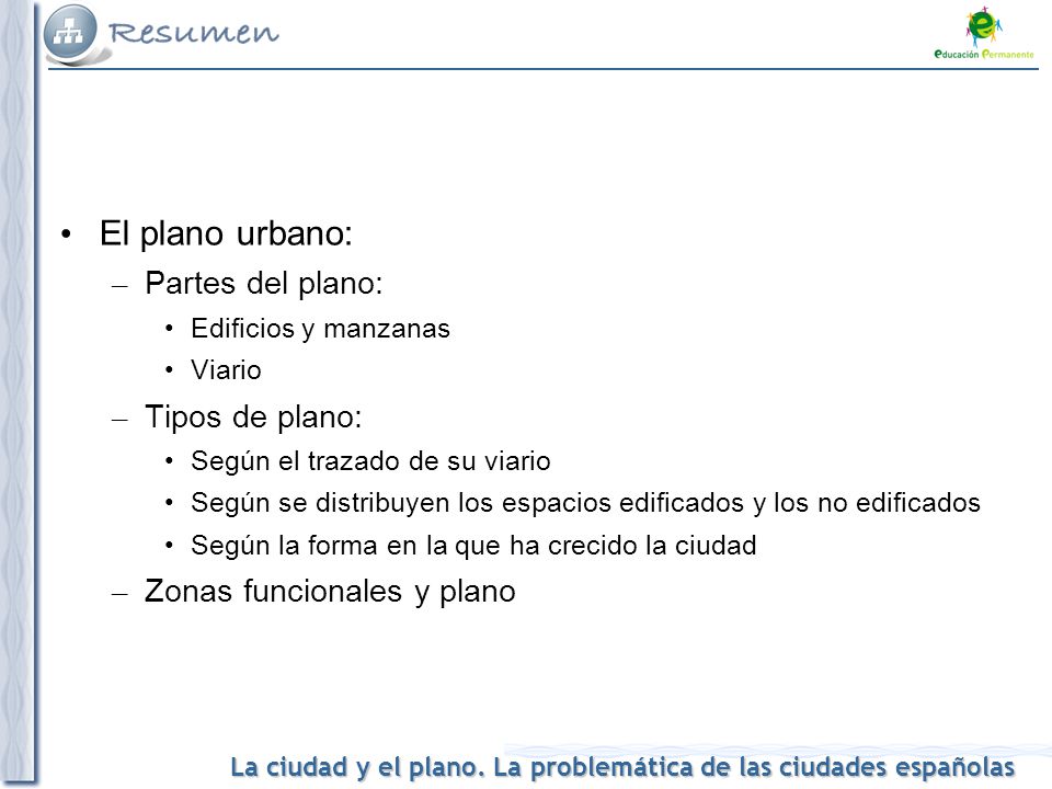 El plano urbano: Partes del plano: Tipos de plano: