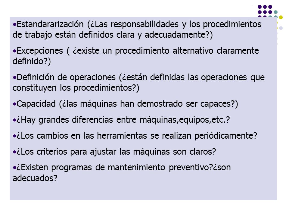 Estandararización (¿Las responsabilidades y los procedimientos de trabajo están definidos clara y adecuadamente )