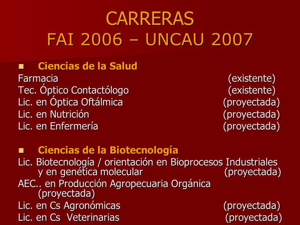 CARRERAS FAI 2006 – UNCAU 2007 Ciencias de la Salud