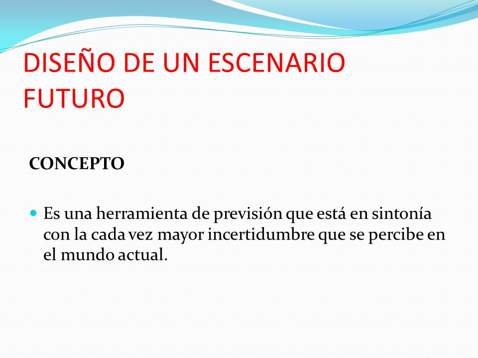 DISEÑO DE UN ESCENARIO FUTURO
