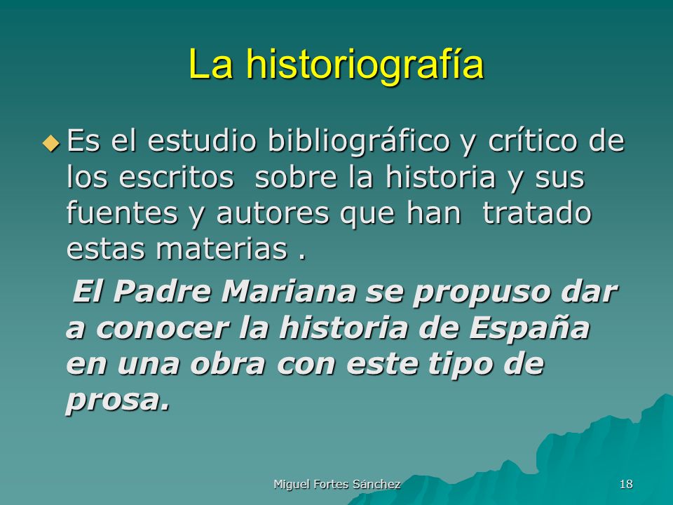 La historiografía Es el estudio bibliográfico y crítico de los escritos sobre la historia y sus fuentes y autores que han tratado estas materias .