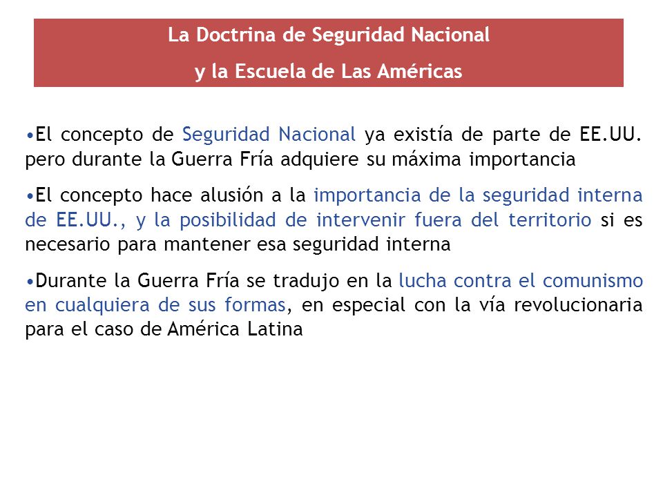 La Doctrina de Seguridad Nacional y la Escuela de Las Américas