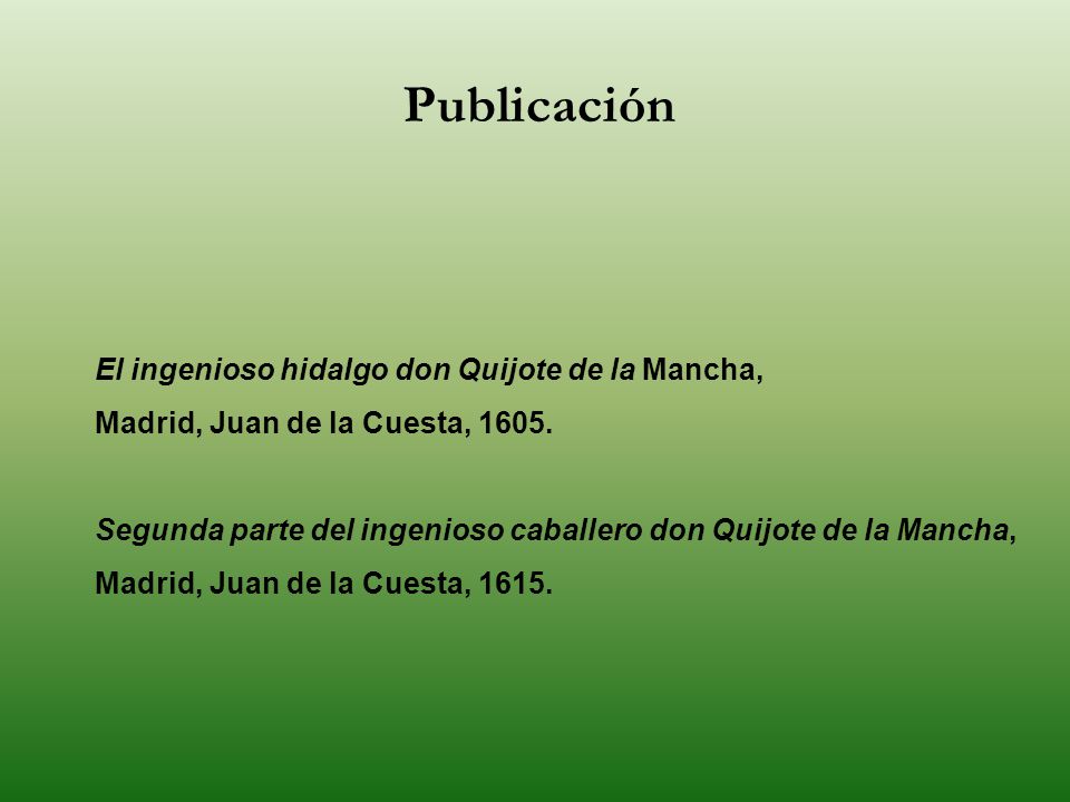 Publicación El ingenioso hidalgo don Quijote de la Mancha,