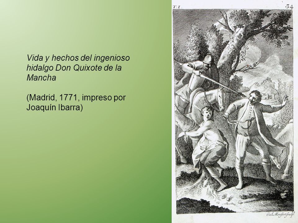 Vida y hechos del ingenioso hidalgo Don Quixote de la Mancha